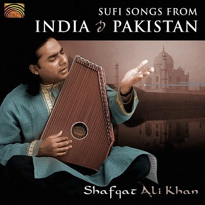 Ali Khan Shafqat - Sufi Songs from India & Pakistan