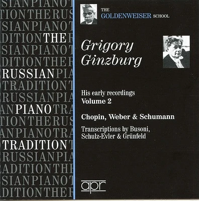 Grigory Ginzburg - Russian Piano Tradition: Goldenweiser School