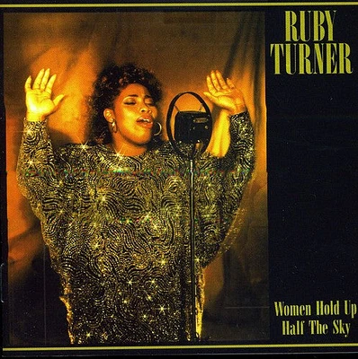 Ruby Turner - Women Hold Up Half the Sky