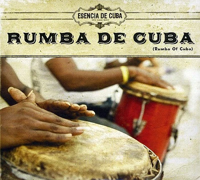 Esencia De Cuba - Rumba De Cuba (Rumba Of Cuba)