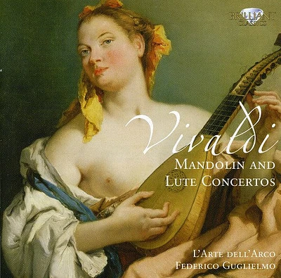 Vivaldi/ Guglielmo/ Del Arco - Mandolin & Lute Concertos