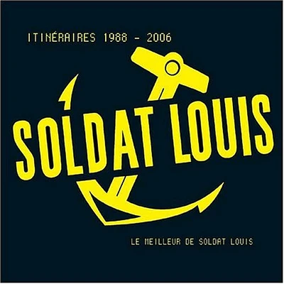 Soldat Louis - Itinwraires: Le Meilleur de Soldat