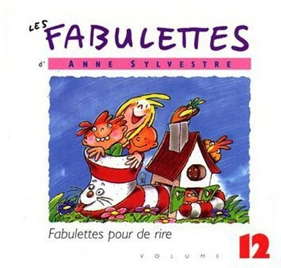 Anne Sylvestre - Fabulettes 12: Pour de Rire