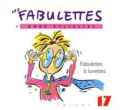 Anne Sylvestre - Fabulettes 17: Fabulettes