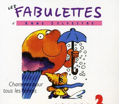 Anne Sylvestre - Fabulettes 2: Chanson Pour Tous