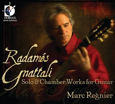 Gnattali/ Regnier - Solo & Chamber Works for Guitar