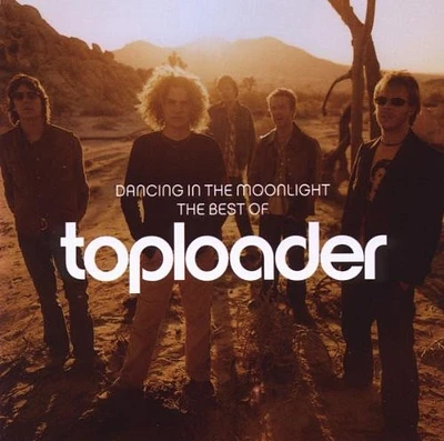 Toploader - Dancing in the Moonlight: Best of