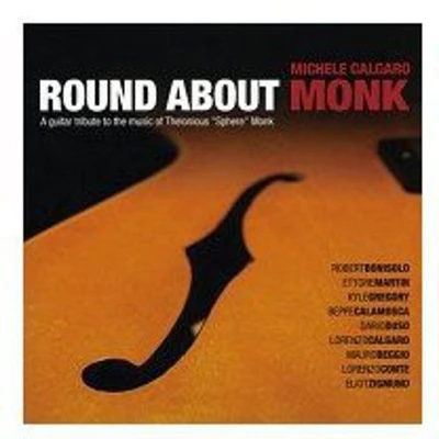 Michele Calgaro - Round About Monk