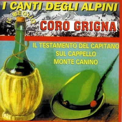 Coro Grigna - I Canti Degli Alpini