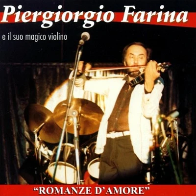 Piergiorgio Farina - Romanze D'amore