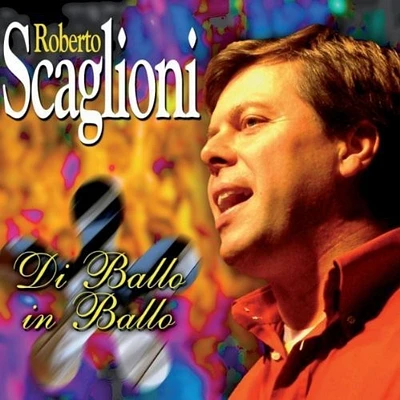 Roberto Scaglioni - Di Ballo in Ballo