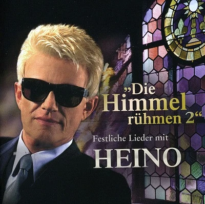 Heino - Die Himmel Ruhmen 2: Festliche Lieder