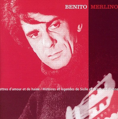 Benito Merlino - Lettre D'amour Et de Haine