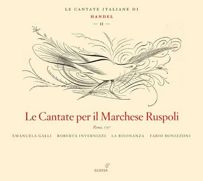 Handel/ Galli/ Invernizzi/ Ens La Risonanza - Cantate Per Il Marchese Ruspoli-Italian Cantatas 2