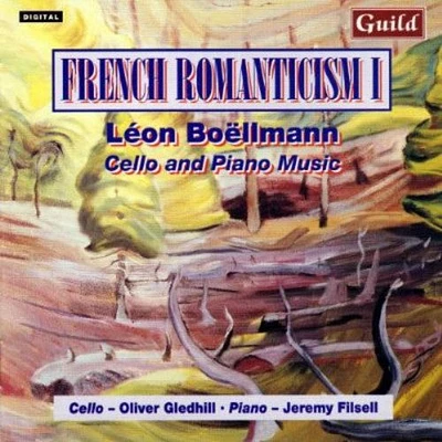 Boellmann/ Gledhill/ Filsell - French Romanticism 1