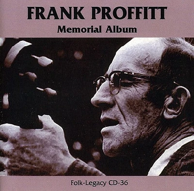 Frank Proffitt - Memorial Album