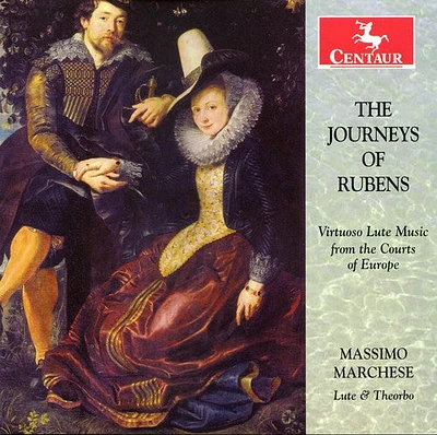 Raimondo/ Kapsberger/ Dowland/ Smith/ Marchese - Journey's of Rubens: Virtuoso Lute Music from the