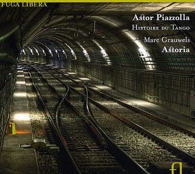 Piazzolla/ Astoria - Grauwels, Marc : Piazzolla: Histoire Du Tango