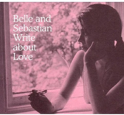 Belle & Sebastian - Write About Love