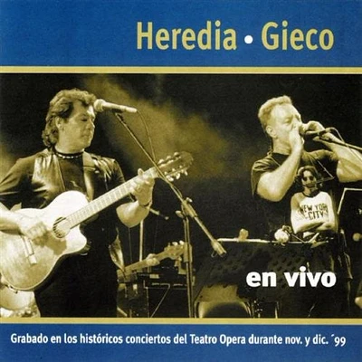 Heredia & Gieco - En Vivo