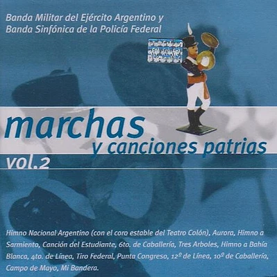 Banda Del Ejercito - Marchas & Canciones Patrias