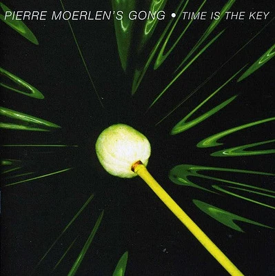 Pierre Moerlen's Gong - Time Is the Key