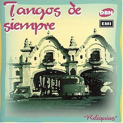 Tangos De Siempre / Various - Tangos De Siempre