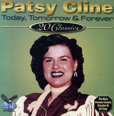 Patsy Cline - Today, Tomorrow and Forever