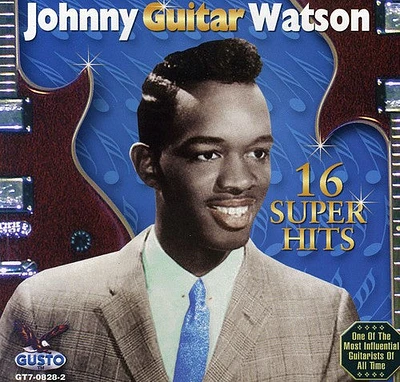 Johnny Watson Guitar - 16 Super Hits