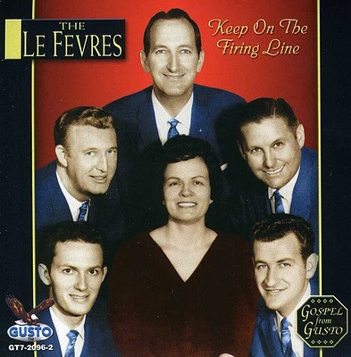 Le Fevres - Keep on the Firing Line