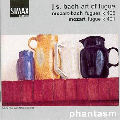 Bach/ Mozart/ Phantasm - Art of Fugue / 5 Fugues from Well-Tempered Clavier