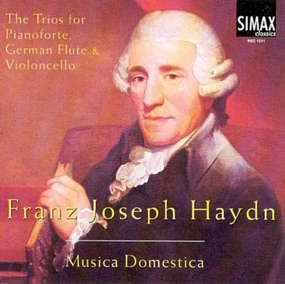 Haydn/ Musica Domestica - Trios for Pianoforte German Flute & Violoncello