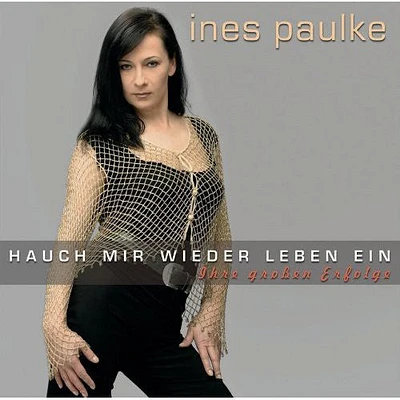 Ines Paulke - Hauch Mir Wieder Leben Ein