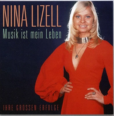 Nina Lizell - Musik Ist Mein Leben