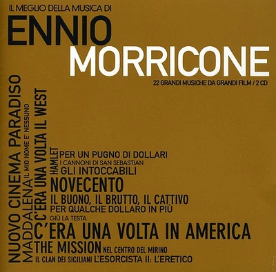 Ennio Morricone - Il Meglio Della Musica Di Ennio Morricone