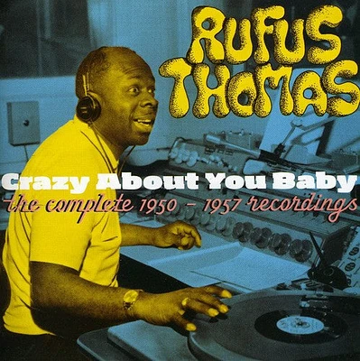 Rufus Thomas - Crazy About You Baby