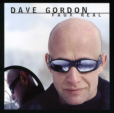 Dave Gordon - Faux Real