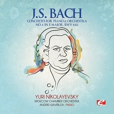 J.S. Bach - Concerto for Piano & Orchestra 2 in E Major