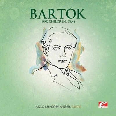 Bartok - For Children SZ. 42