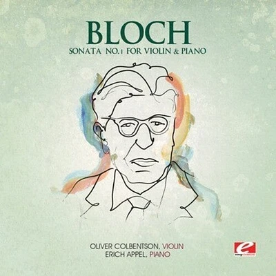 Bloch - Sonata 1 for Violin & Piano