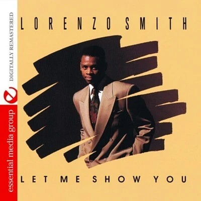 Lorenzo Smith - Let Me Show You