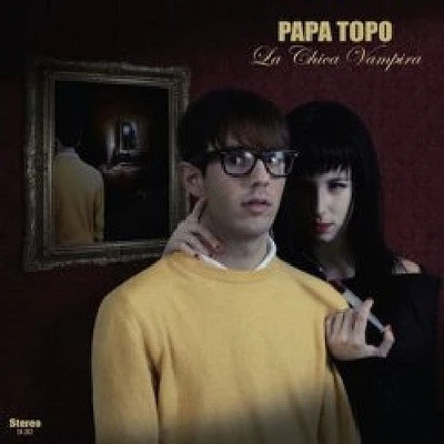 Papa Topo - La Chica Vampira