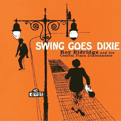 Roy Eldridge - Swing Goes Dixie