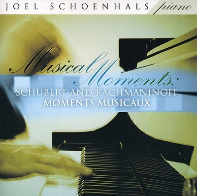 Schubert/ Rachmaninoff/ Schoenhals - Musical Moments: Schubert & Rachmaninoff