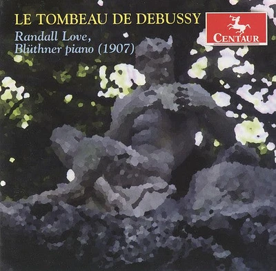 Love/ Debussy/ Stranvisky/ Brtok/ Satie - Le Tombeau de Debussy