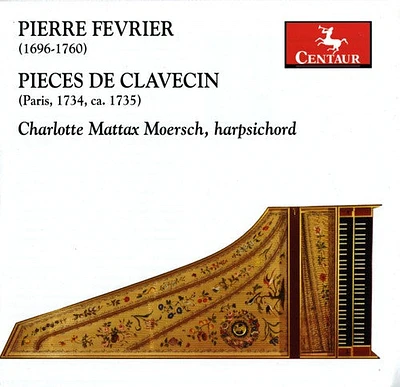 Fevrier/ Moersch - Pieces de Clavecin