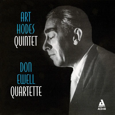 Art Hodes & Don Ewell Quartette - Art Hodes Quintet / Don Ewell Quartette