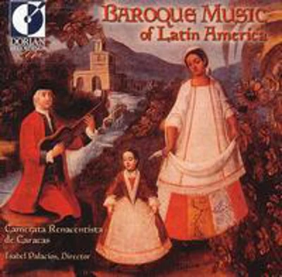 Camerata Renacentista De Caracas/ Palacios - Baroque Music of Latin America