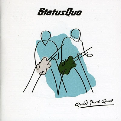 Status Quo - Quid Pro Quo