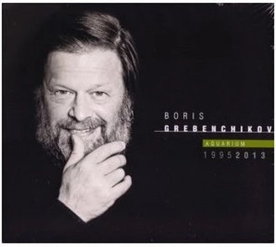 Boris Grebenchikov & Aquarium - 1995-2013